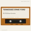 Tennessee Ernie Ford - My Christmas Favorites (placeholder, photograph to follow)
