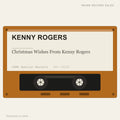 Kenny Rogers - Christmas Wishes From Kenny Rogers (placeholder, photograph to follow)
