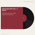 Benjamin Britten, Gregg Smith, Texas Boys' Choir - A Ceremony Of Carols / Bible Songs For Young Voices (placeholder, photograph to follow)