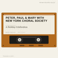 Peter, Paul & Mary With New York Choral Society - A Holiday Celebration (placeholder, photograph to follow)