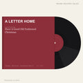 A Letter Home - Have A Good Old Fashioned Christmas (placeholder, photograph to follow)