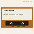 John Fahey - The New Possibility: John Fahey's Guitar Soli Christmas Album (placeholder, photograph to follow)