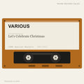 Various - Let's Celebrate Christmas (placeholder, photograph to follow)