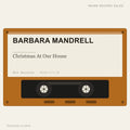 Barbara Mandrell - Christmas At Our House (placeholder, photograph to follow)