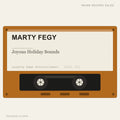 Marty Fegy - Joyous Holiday Sounds (placeholder, photograph to follow)