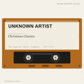 Unknown Artist - Christmas Classics (placeholder, photograph to follow)