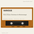 Various - Down Home Christmas In Missississippi (placeholder, photograph to follow)